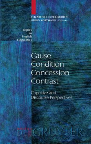 Книга Cause - Condition - Concession - Contrast Elizabeth Couper-Kuhlen