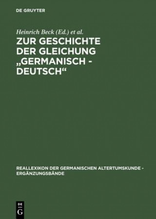 Carte Zur Geschichte der Gleichung "germanisch - deutsch" Heinrich Beck