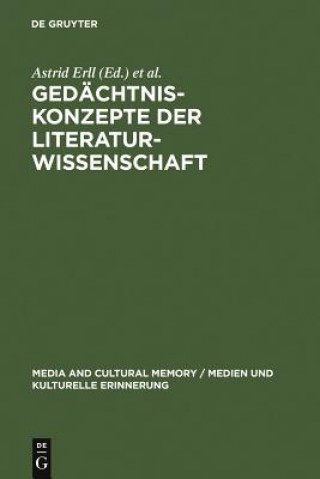 Kniha Gedachtniskonzepte der Literaturwissenschaft Astrid Erll