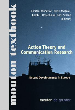 Kniha Action Theory and Communication Research Denis McQuail