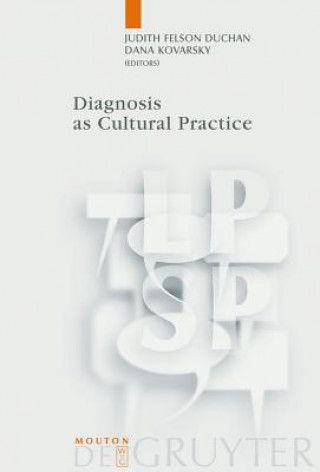 Könyv Diagnosis as Cultural Practice Judith Felson Duchan