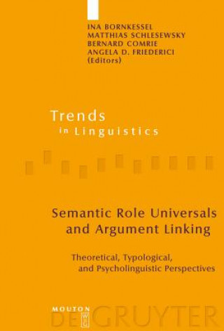 Carte Semantic Role Universals and Argument Linking Ina Bornkessel