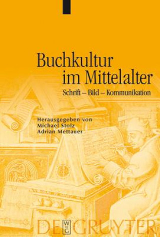 Buch Buchkultur im Mittelalter Adrian Mettauer