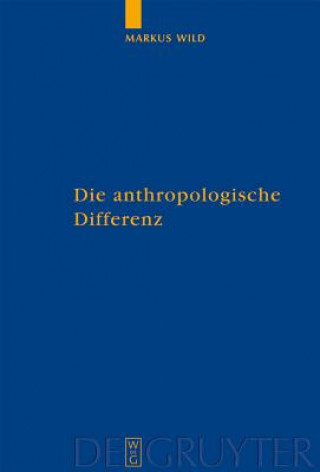 Buch Die anthropologische Differenz Markus Wild