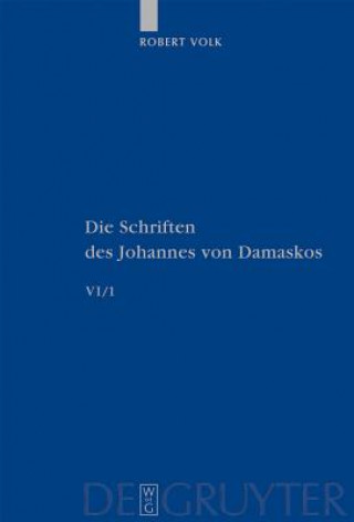 Kniha Schriften, Band 6/1, Historia animae utilis de Barlaam et Ioasaph (spuria) Robert Volk