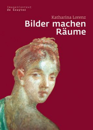 Книга Bilder machen Räume Katharina Lorenz