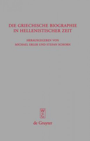 Kniha griechische Biographie in hellenistischer Zeit Michael Erler