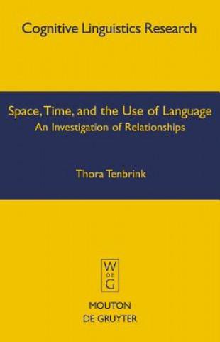 Książka Space, Time, and the Use of Language Thora Tenbrink