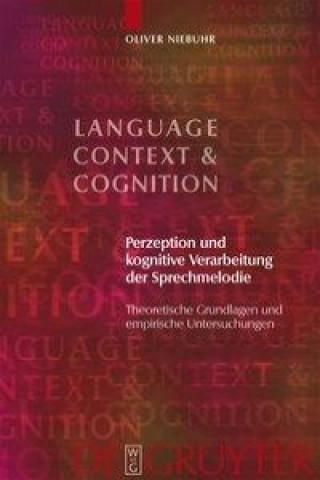 Kniha Perzeption und kognitive Verarbeitung der Sprechmelodie Oliver Niebuhr