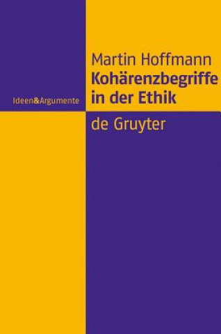 Książka Koharenzbegriffe in der Ethik Martin Hoffmann
