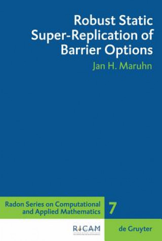 Carte Robust Static Super-Replication of Barrier Options Jan H. Maruhn