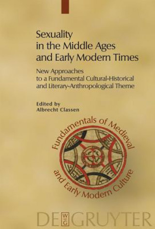 Carte Sexuality in the Middle Ages and Early Modern Times Albrecht Classen