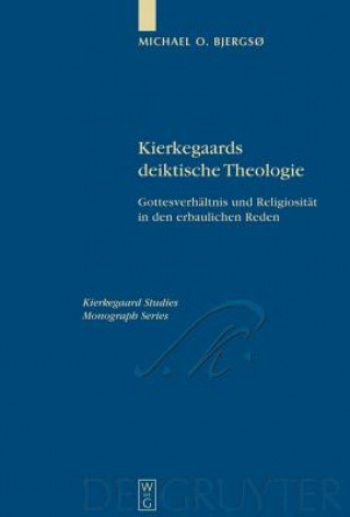 Carte Kierkegaards deiktische Theologie Michael O. Bjergs?