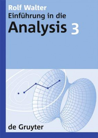 Kniha Einfuhrung in die Analysis, 3, De Gruyter Lehrbuch 3 Rolf Walter
