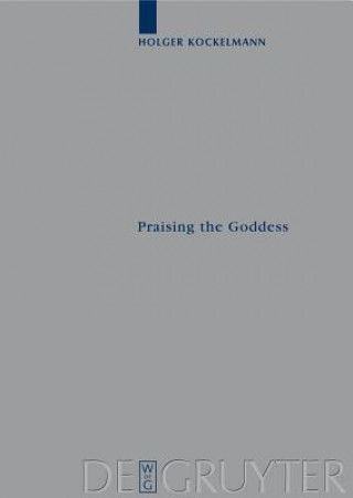 Libro Praising the Goddess Holger Kockelmann