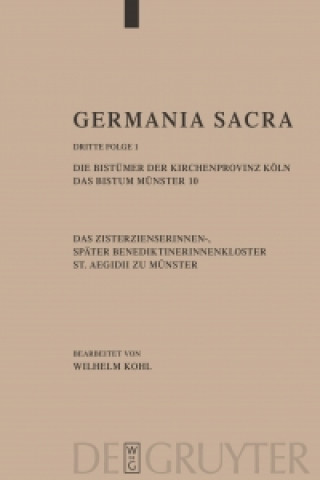 Kniha Germania Sacra, Band 1, Die Bistumer der Kirchenprovinz Koeln. Das Bistum Munster 10. Das Zisterzienserinnen-, spater Benediktinerinnenkloster St. Aeg 