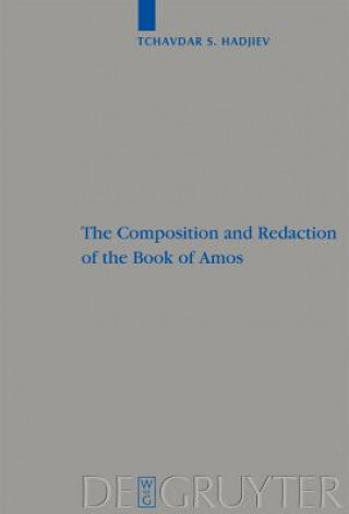 Könyv Composition and Redaction of the Book of Amos Tchavdar S. Hadjiev