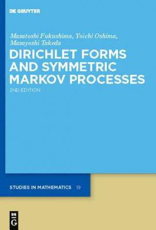 Carte Dirichlet Forms and Symmetric Markov Processes Masatoshi Fukushima