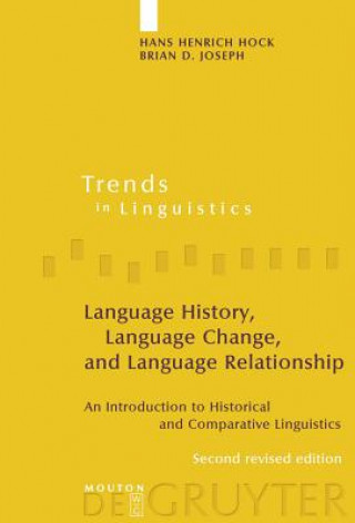 Kniha Language History, Language Change, and Language Relationship Hans Henrich Hock