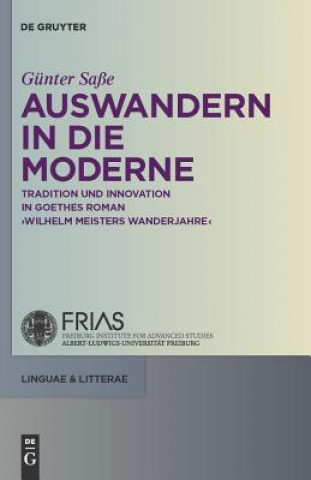Kniha Auswandern in die Moderne Günter Saße
