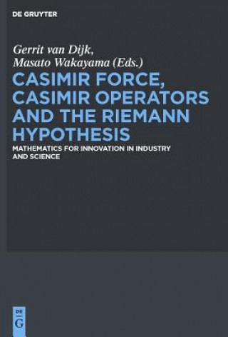 Könyv Casimir Force, Casimir Operators and the Riemann Hypothesis Gerrit van Dijk