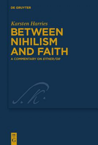 Carte Between Nihilism and Faith Karsten Harries