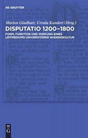 Knjiga Disputatio 1200-1800 Marion Gindhart