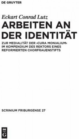 Książka Arbeiten an der Identität Eckart Conrad Lutz