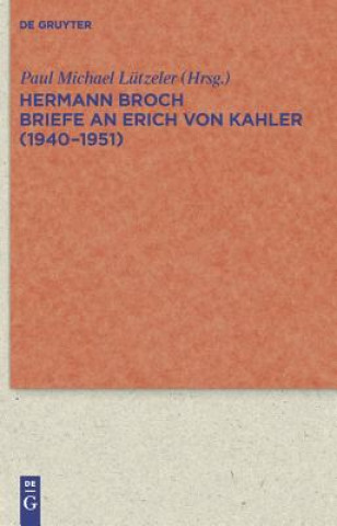 Carte Briefe an Erich von Kahler (1940-1951) Hermann Broch