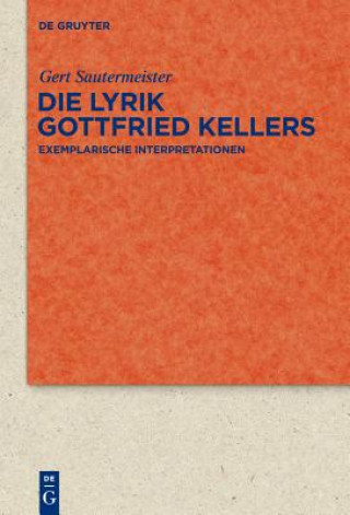 Kniha Die Lyrik Gottfried Kellers Gert Sautermeister