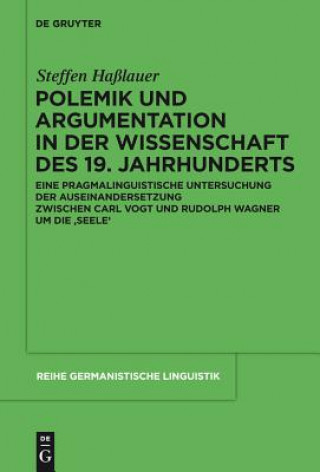 Carte Polemik Und Argumentation in Der Wissenschaft Des 19. Jahrhunderts Steffen Haßlauer