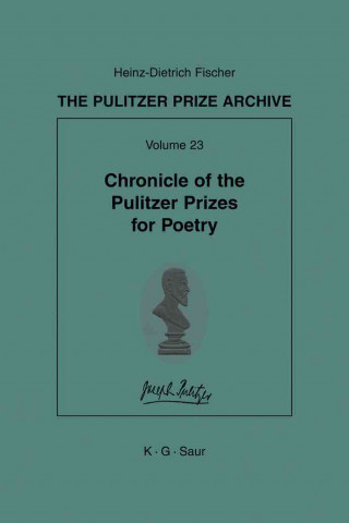 Libro Chronicle of the Pulitzer Prizes for Poetry Heinz-Dietrich Fischer