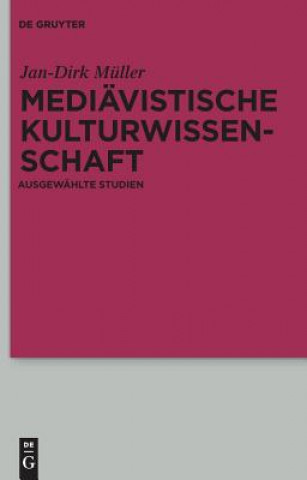 Könyv Mediävistische Kulturwissenschaft Jan-Dirk Müller