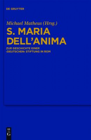 Kniha S. Maria dell'Anima Michael Matheus