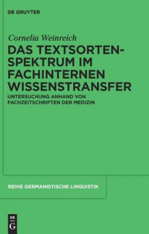 Knjiga Textsortenspektrum im fachinternen Wissenstransfer Cornelia Weinreich