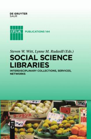 Knjiga Social Science Libraries Steve W. Witt