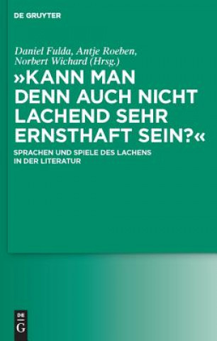 Книга "Kann man denn auch nicht lachend sehr ernsthaft sein?" Daniel Fulda