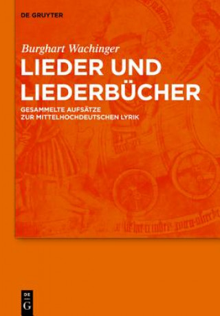 Kniha Lieder und Liederbucher Burghart Wachinger