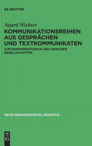 Knjiga Kommunikationsreihen aus Gesprachen und Textkommunikaten Sigurd Wichter