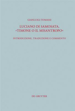 Kniha Luciano di Samosata, Timone o il misantropo Gianluigi Tomassi