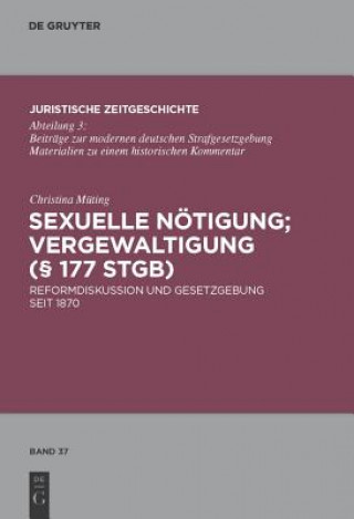 Könyv Sexuelle Noetigung; Vergewaltigung ( 177 StGB) Christina Müting
