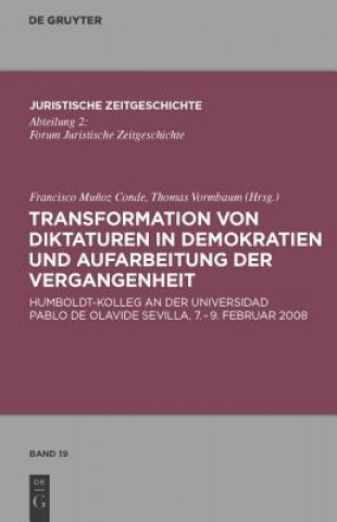 Kniha Transformation von Diktaturen in Demokratien und Aufarbeitung der Vergangenheit Francisco Munoz Conde