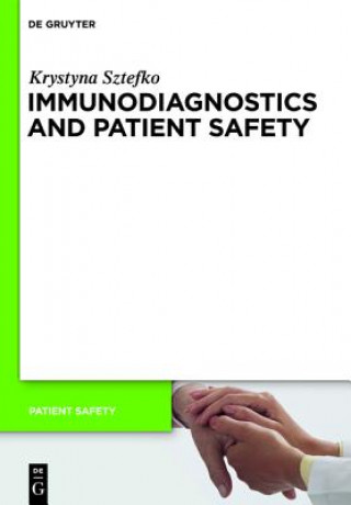 Knjiga Immunodiagnostics and Patient Safety Krystyna Sztefko