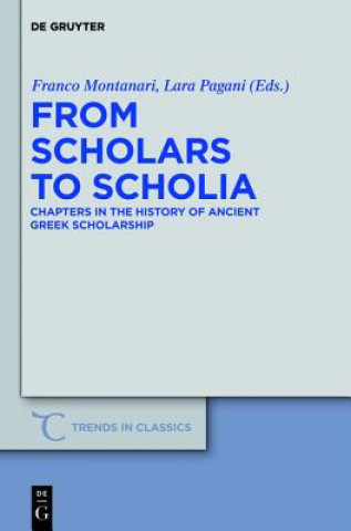 Kniha From Scholars to Scholia Franco Montanari
