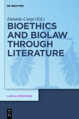 Buch Bioethics and Biolaw through Literature Daniela Carpi