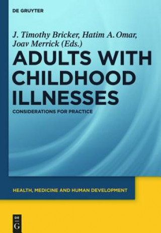 Kniha Adults with Childhood Illnesses J. Timothy Bricker