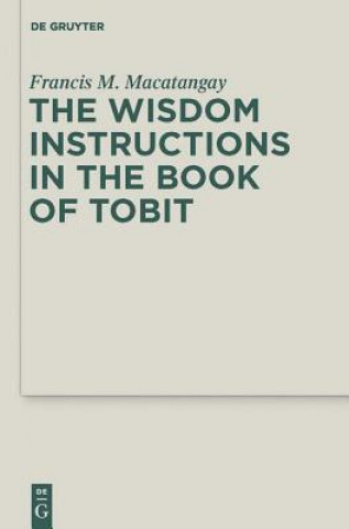 Buch Wisdom Instructions in the Book of Tobit Francis M. Macatangay