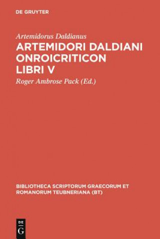 Könyv Artemidori Daldiani Onirocriticon Libri V Artemidorus Daldianus