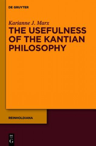 Книга Usefulness of the Kantian Philosophy Karianne J. Marx