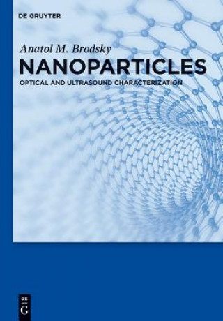 Knjiga Nanoparticles Anatol M. Brodsky
